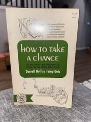 How to Take a Chance by Darrell Huff and Irving Geis 1959 First Edition