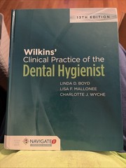 Wilkens’ Clinical Practice of the Dental Hygienist 13e Hardback