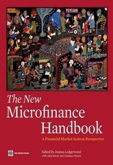 The New Microfinance Handbook: A Financial Market System Perspective by Joanna L