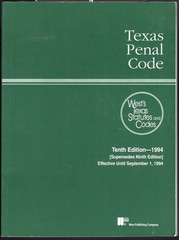 Texas Penal Code Tenth Edition 1994 by West Publishing Company