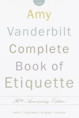 The Amy Vanderbilt Complete Book of Etiquette, 50th Annive – VERY GOOD