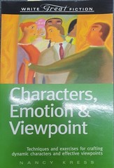Write Great Fiction Ser.: Write Great Fiction – Characters, Emotion and…