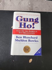 Gung Ho! Hardback Book by Ken Blanchard and Sheldon Bowles Hardcover 1998 Editon