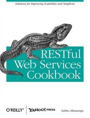RESTful Web Services Cookbook: Solutions for Improving Scalability a – VERY GOOD