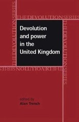 Devolution and Power in the United Kingdom (The Devolution Series), , Very Good