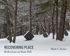 Mark C. Taylor Recovering Place (Hardback) Religion, Culture, and Public Life