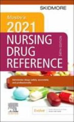 Skidmore Nursing Drug Référence Ser.: Mosby’s 2021 Nursing Drug Reference by…
