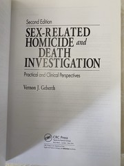 SEX-RELATED HOMICIDE & DEATH INVESTIGATION Vernon Geberth 2nd Ed. 2010 HC Signed