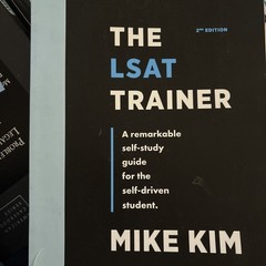 LSAT Trainer : Remarkable Self-Study Guide for the Self-Driven Student Mike Kim
