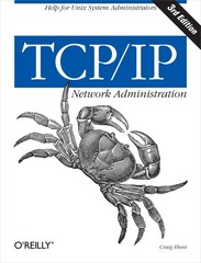TCP/IP Network Administration (3rd Edition; O’Reilly Networking) – paperback…