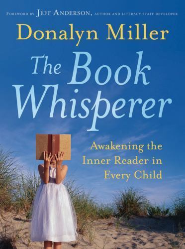 The Book Whisperer by Donalyn Miller n/a