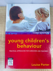 Young Children’s Behaviour Practical Approaches Caregivers Teachers Porter 3rd E