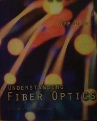Understanding Fiber Optics – Custom – Paperback, by Jeff Hecht – Acceptable n
