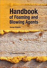 HANDBOOK OF FOAMING AND BLOWING AGENTS By George Wypych – Hardcover *Excellent*