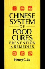 Chinese System Of Food Cures: Prevention & Remedies – Paperback – GOOD
