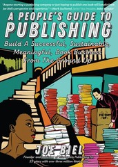 A People’s Guide to Publishing: Build a Successful, Sustainable, Meaningful,…