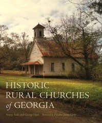 Historic Rural Churches of Georgia – Hardcover By Seals, Sonny – VERY GOOD