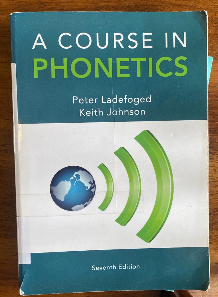 A Course in Phonetics – Paperback By Ladefoged, Peter – GOOD