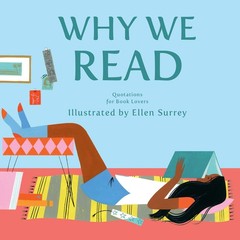 Why We Read: Quotations for Book Lovers, , Excellent Book