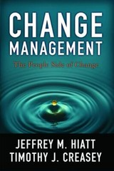 Change Management: The People Side of Change – paperback, 9781930885615, Hiatt