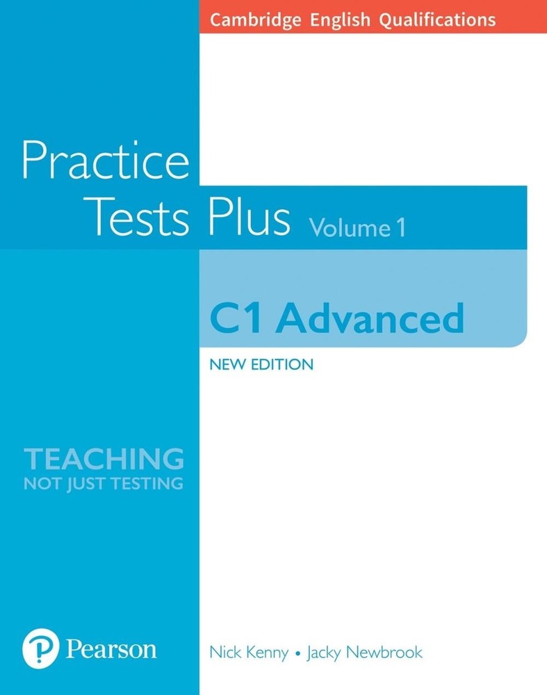 Cambridge English Qualifications: C1 Advanced Practice Tests Plus Volume 1 by Ni
