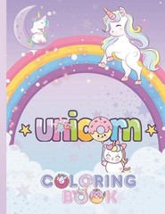 Unicorn: Amazing Unicorn Coloring Book for Kids age 3-8 by Luca N. Leah Paperbac
