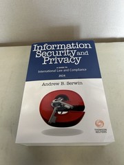 Information Security and Privacy – Guide to International Law 2024 Edition