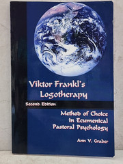 VICTOR FRANKL’S LOGOTHERAPHY METHOD OF CHOICE INECUMENICA PASTORAL PSYCHOLOGY