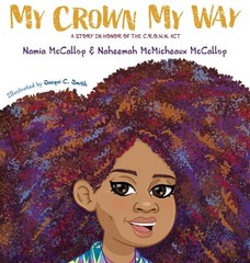 My Crown My Way by Namia McCallop Hardcover Book
