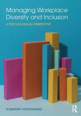 Managing Workplace Diversity and Inclusion: A Psychological Perspective – GOOD