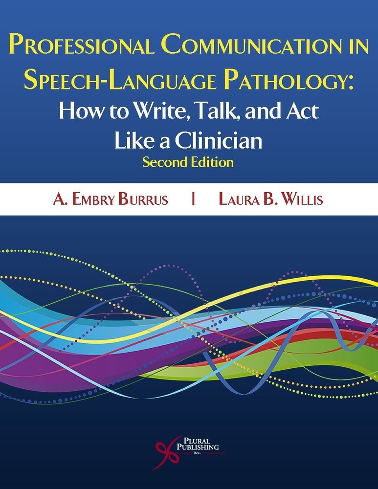 Professional Communication in Speech-Language Pathology: How to Write, Talk,…