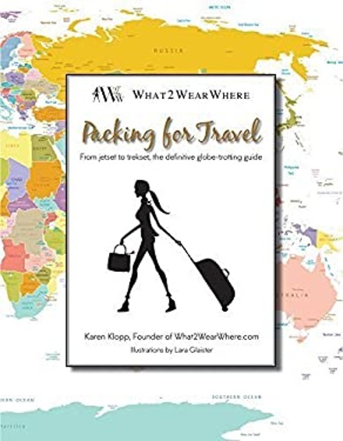 Packing for Travel : From Jetset to Trekset, the Definitive Globe