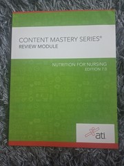 ATI Content Mastery Series Nutrition For Nursing Review Module Edition 7.0