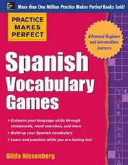 Practice Makes Perfect Spanish Vocabulary Games by Gilda Nissenberg (English) Pa