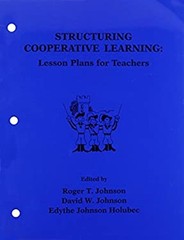Structuring Cooperative Learning : Lesson Plans for Teachers, 198