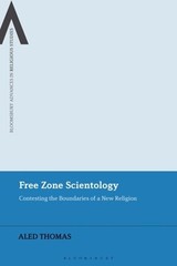 Free Zone Scientology: Contesting the Boundaries of a New Religion by Thomas