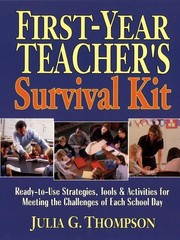 First-Year Teacher’s Survival Kit: Ready-To-Use Strategies, Tools & Activiti…