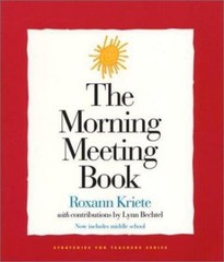 Strategies for Teachers Ser.: The Morning Meeting Book by Roxann Kriete…