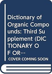 Dictionary of Organic Compounds : Third Supplement Hardcover