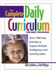 The Complete Daily Curriculum for Early Childhood: Over 1200 Easy Activities to