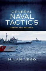 Milan Vego General Naval Tactics (Hardback) Blue & Gold Professional Library