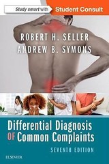 Differential Diagnosis of Common Complaints by Robert H. Seller and Andrew B….