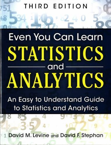 Even You Can Learn Statistics and Analytics: A- paperback, 9780133382662, Levine