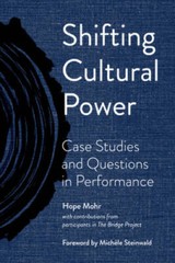 Shifting Cultural Power: Case Studies and Questions in Performance (The N – GOOD