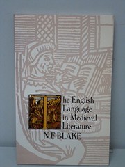 THE ENGLISH LANGUAGE IN MEDIEVAL LITERATURE By N. F. Blake *Excellent Condition*