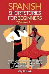 Spanish Short Stories For Beginners Vo… by Richards, Olly Paperback / softback