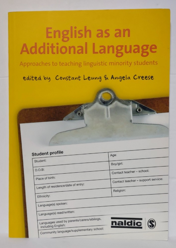 ENGLISH AS AN ADDITIONAL LANGUAGE Approaches to Teaching Linguistic Minorites