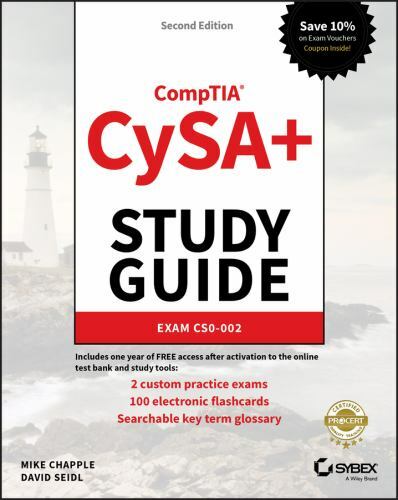 Sybex Study Guide Ser.: CompTIA CySA+ Study Guide : Exam CS0-002 by Mike Chapple