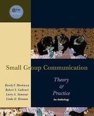 Small Group Communication: Theory & Practice: An Anthology