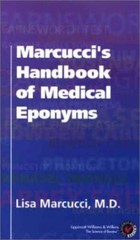 Marcucci’s Handbook of Medical Eponyms – Paperback By Marcucci, Lisa – GOOD